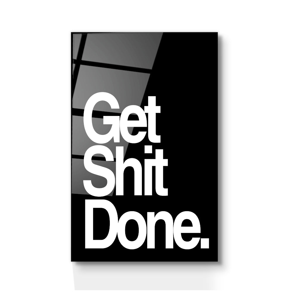 Get shit done - Black