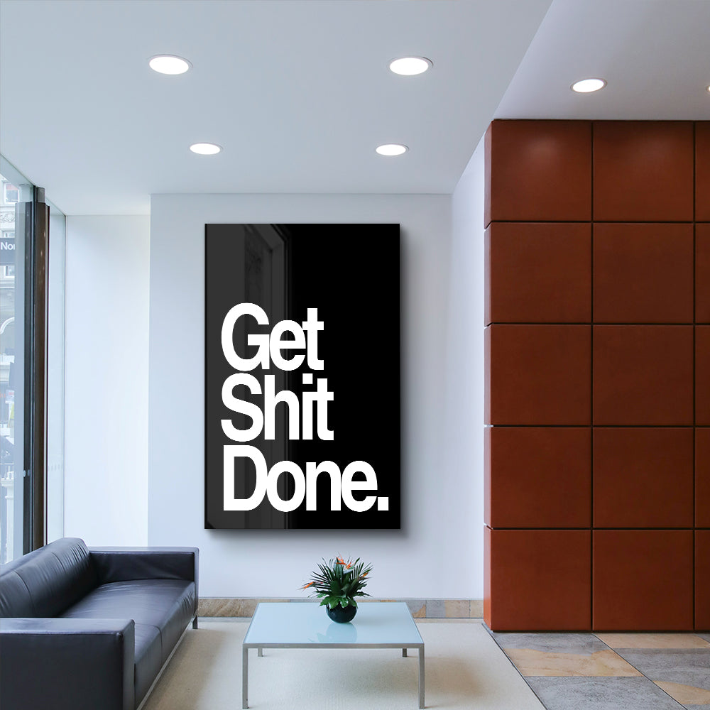 Get shit done - Black